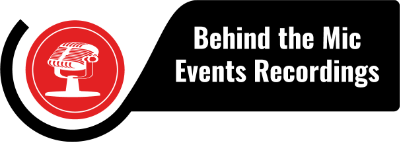 Behind the Mic Events Recordings
